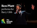 Ben platt performs nights on broadway for barry gibb  2023 kennedy center honors