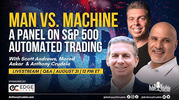 Man vs. Machine - A Panel On S&P 500 Automated Trading