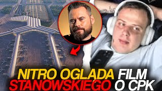 NITRO OGLĄDA FILM STANOWSKIEGO O CPK