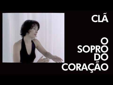 CLÃ - O Sopro do Coração - [ Official Music Video ]