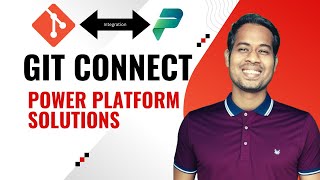Git Source Control Integration  with Power Platform Solution