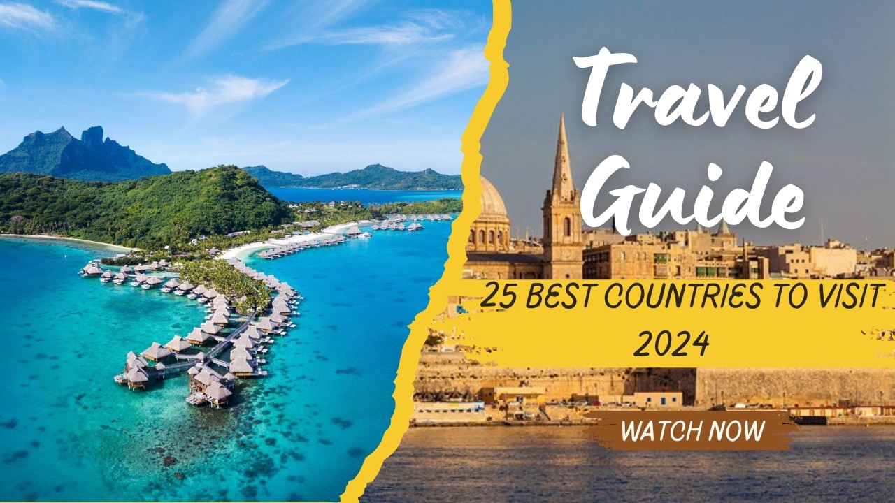 25 Best Countries to Visit in 2024 | Travel Guide 2024 . #travel # ...