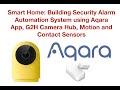 Smart Home: Security Automation Alarm System using Aqara G2H Camera Hub, Motion & Contact Sensors