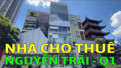 Cho thuê nhà mặt tiền QUẬN 1 đường NGUYỄN TRÃI, P. Nguyễn Cư Trinh - Mã sp: NT212
