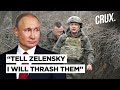 “Will Thrash Them” How Russian President Putin Responded To Zelensky’s Peace Offer Amid Ukraine War