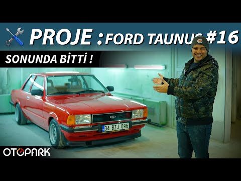 Proje: Ford Taunus | Bölüm #16 | Yola çıkmaya hazır !!