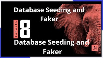 Laravel 8 Database Seeding and Faker