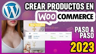 Cómo crear PRODUCTOS en Woocommerce | Productos Variables y simples | Editar y eliminar productos