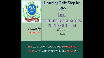 How to do TDS(Tax Deduction at source) Entry in Tally ERP 9 - Tamil - PART 24