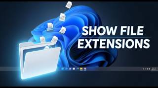 How To Show File Extensions In Windows 11 Turn On File Extensions Windows 11