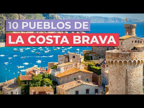10 Pueblos de la Costa Brava ?? | Imprescindibles