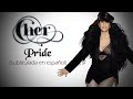 Cher - Pride (Subtitulada en español)