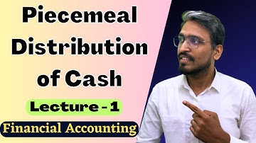 Piecemeal Distribution of Cash | SYBCOM | IDOL University of Mumbai