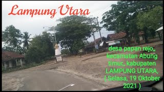 desa papan rejo,, kecamatan Abung timur,, kabupaten LAMPUNG UTARA, ( Selasa, 19 Oktober 2021 )