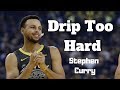 Stephen Curry - "Drip Too Hard" (2019 MVP Mix)