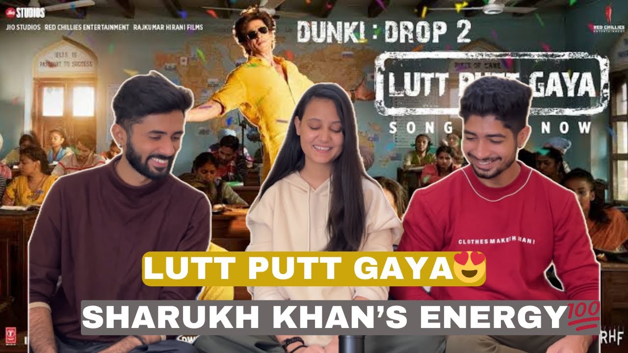 Dunki Drop 2:Lutt Putt Gaya | REACTION | Shah Rukh Khan, Taapsee ...