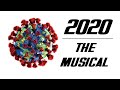 "We Didn't Stop The Virus" - 2020: The Musical