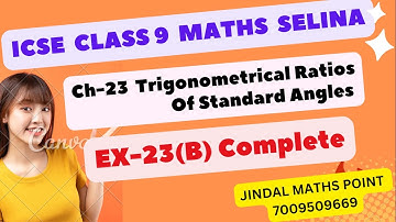 Ch-23 Trigonometrical Ratios Of Standard Angles Ex-23(A) Complete From Selina For ICSE Class 9 Math