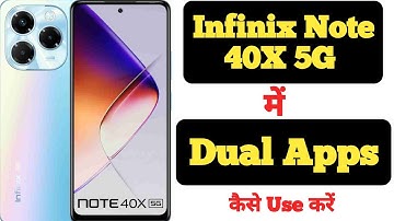 How to create dual apps on Infinix Note 40X || Infinix Note 40X me dual apps kaise create kare ||