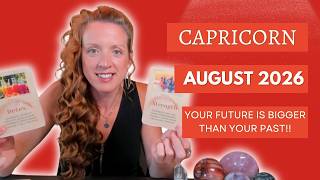 Capricorn "august 2026" Your Future Is Bigger Than Your Past | Your Comeback Chapter Starts Now!