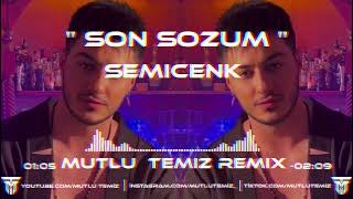 Semicenk - Acımı Almadın Yaramı Sarmadın (Mutlu Temiz Remix) | Son Sözüm Resimi