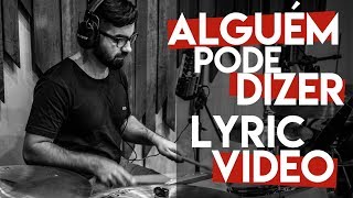 Miniatura del video "Balara - Alguém Pode Dizer - Lyric Video Oficial"