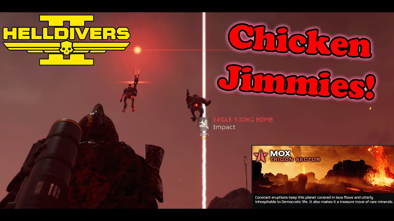 Chicken Jimmies! | Helldivers 2: Mox 08