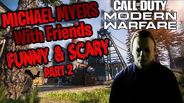 Michael Myers Funny Moments! PART 2 (Call of Duty Modern Warfare)-Gun Runner