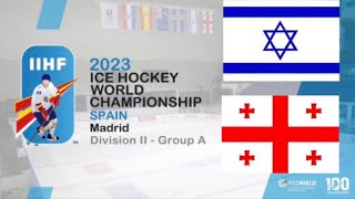 ISRAEL vs GEORGIA | 2023 IIHF Men’s World Championship Spain Division IIA | Highlights