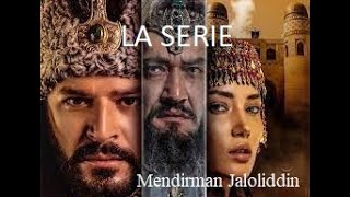 Mendirman Jaloliddin | Bozkır Arslanı Celaleddin | Steppe Lion Celaleddin : LA SERIE