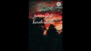 Junom junom baroh shirta / song . Ck kril / Rynjah