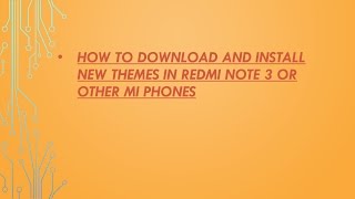 How to download and install new themes in redmi note 3 or other mi screenshot 1