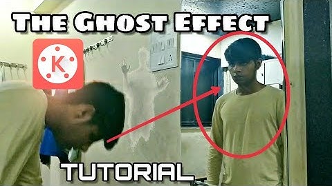 TUTORIAL EFFECT | GHOST MIRROR | KINEMASTER TUTORIAL