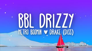 Metro Boomin - BBL Drizzy (Lyrics) Drake Diss