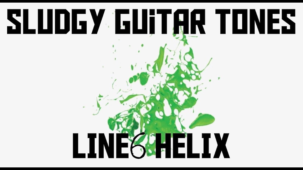 Line6 Helix - Sludge Tone