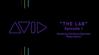 The Lab #1 with Robert Scovill: Welcome to 