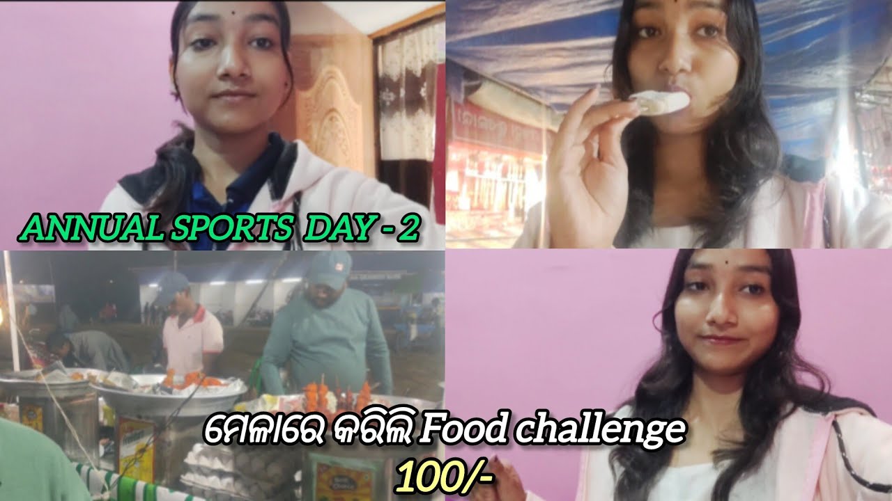 ମେଳାରେ କରିଲି Food challenge || ANNUAL SPORTS DAY -2 || 