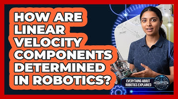 How Are Linear Velocity Components Determined In Robotics?