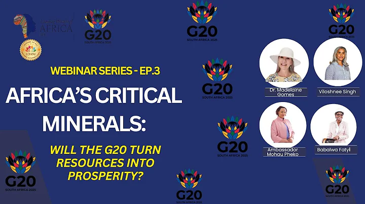 LWA–G20 – Episode 3: Africa’s Critical Minerals: Will the G20 Turn Resources into Prosperity?