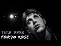 Idle eyes  tokyo rose 1985