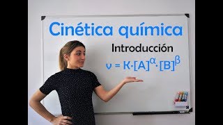 Introducción CINÉTICA QUÍMICA (Velocidad de las reacciones)