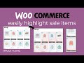 Easily highlight sales items in WooComerce