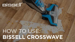 How to get the best out of your BISSELL CrossWave