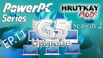 Late 2005 Power Mac G5 2.5GHz DC Upgrade – PowerPC Series S.2 EP.11