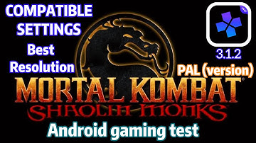 Mortal Kombat Shaolin monks Damon PS2 pro 3.1.2 settings in redmi k20 pro Snapdragon 855 gaming test
