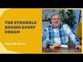 "The Struggle Behind Every Dream" with Pastor Rick Warren