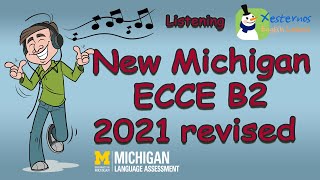 Michigan ECCE B2 2021 (New ) 🎵  Listening with answers and transcript