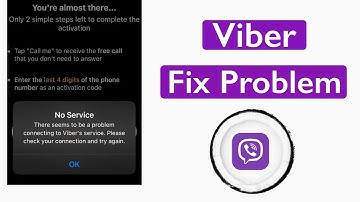how to fix viber no service there seems to be a problem