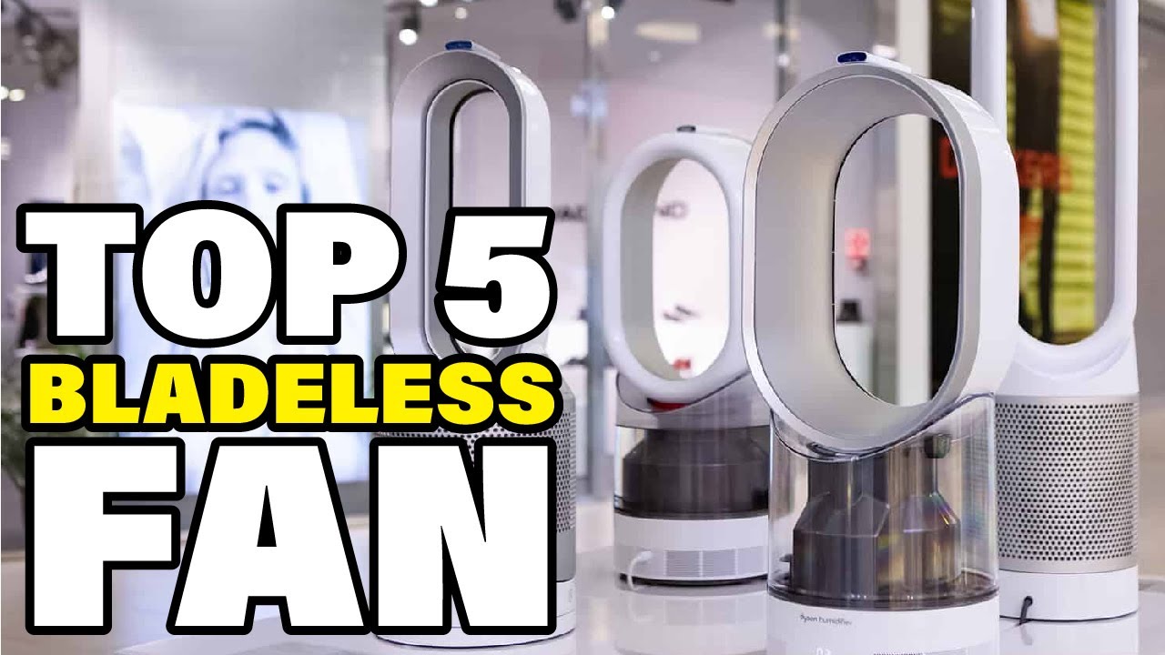 Best Bladeless Fan Reviews 2023 Best Budget Bladeless Fans (Buying