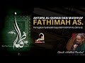Peringatan syahadah sayyidah fathimah as  antara alquran dan mushhaf fathimah as